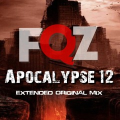 FQZ - Apocalypse 12 (Extended Original Mix)
