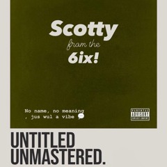 1 OF 1 LOST UNMASTERED MIX BY SCOTTY