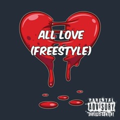 All Love (freestyle)