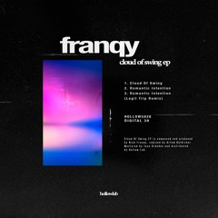 PREMIERE: Franqy - Romantic Intention (Legit Trip Remix) [Hollow Lab]