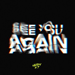 See You Again - WNSDY AT 7 (RADIO EDIT)