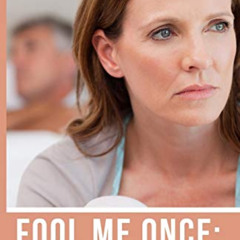[VIEW] KINDLE 🖍️ Fool Me Once: Should I Take Back My Cheating Husband? (Surviving In