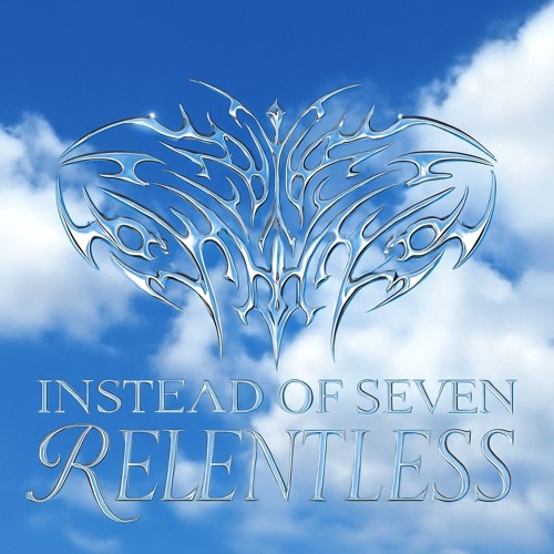 Instead of Seven - Relentless [FREE DOWNLOAD]