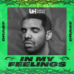 Drake - In My Feelings (David Dancos Remix)
