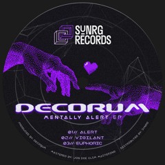 SNRG001 Decorum - Mentally Alert EP