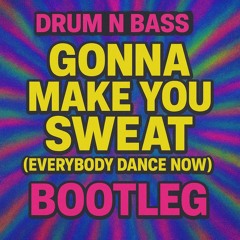 Everybody Dance Now - DNB BOOTLEG / FREE DOWNLOAD