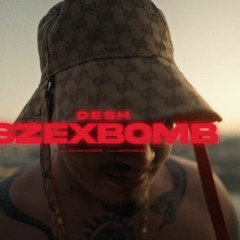DESH - SZEXBOMB
