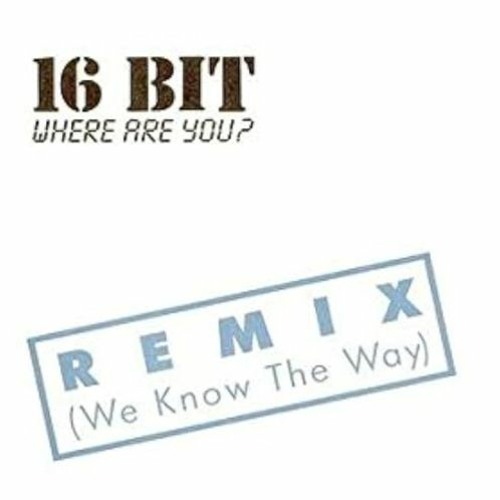 16 Bit -  Where Are You (Vinilo Extended Rework Mix)