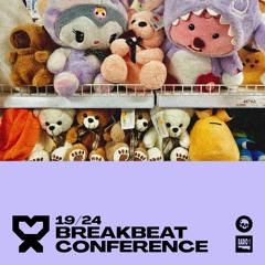 19/24 Breakbeat Conference