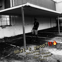 What's Good {Jack Harlow(What's Poppin Remix))