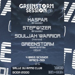 GREENSTORM SESSION #3  Souljah Warrior Play Pupajim Amplifier RMX (dubplate)