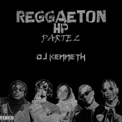 REGGAETÓN HP PARTE 2 DJ KENNETH