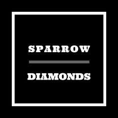Sparrow  - Diamonds (Official Audio)