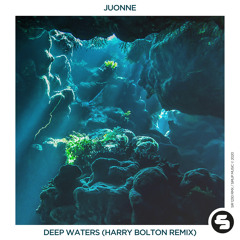 JUONNE - Deep Waters (Harry Bolton Remix Edit)