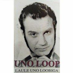 Uno Loop - Und ma ei saa