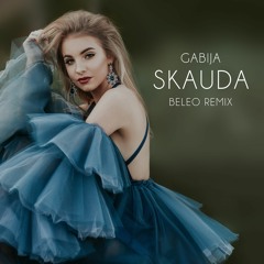 GABIJA - Skauda (BeLeo Remix)