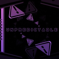 Unpredictable