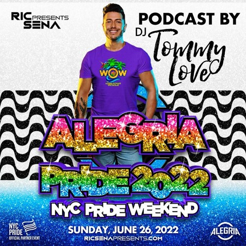 Stream Alegria Pride 2022 NYC PRIDE PODCAST by Tommy Love Listen