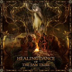 07 - Multidimensional - Resurrecting Your Self [222BPM] | VA Healing Dance of The San Tribe