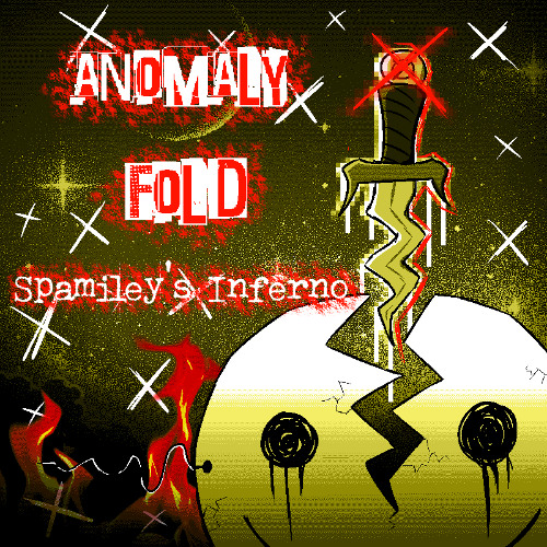 Anomaly Fold ~ Spamiley's Inferno [tssonp Bonus]