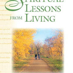 Get EPUB 💙 Spiritual Lessons from Living (Mahanta Transcripts, 18) by  Harold Klemp