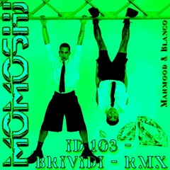 MAHMOOD, BLANCO - Brividi (MOMOSHJ Remix) MOMOSHJ >>> ID 103