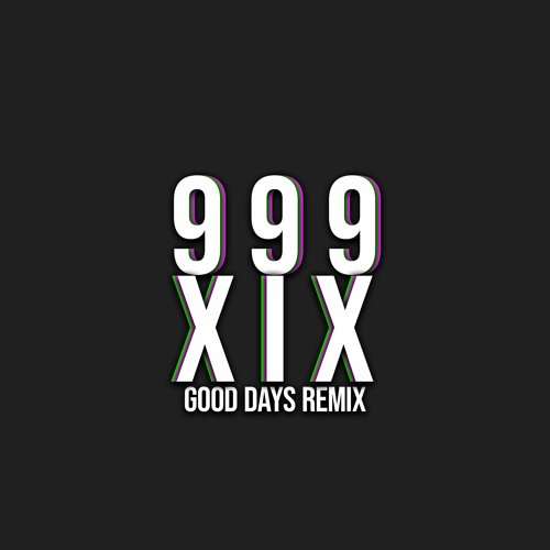 Good Days Remix [feat. northxix]