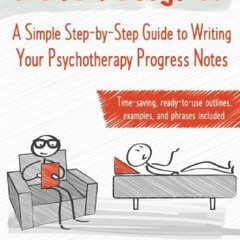PDF Note Designer: A Simple Step-by-Step Guide to Writing Your Psychotherapy Progress