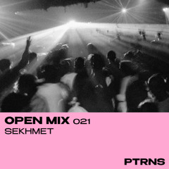 Open Mix 021: Sekhmet