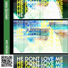 Winona Oak - He Dont Love Me (Fairies Dont Exist Remix)