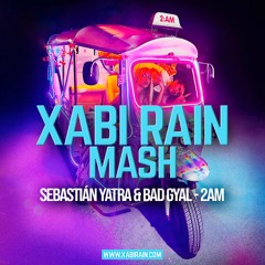 Sebastián Yatra & Bad Gyal - 2AM (Xabi Rain Mash)