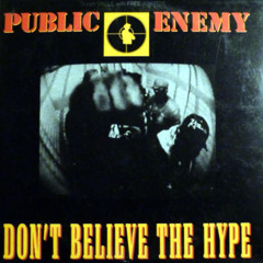 Don't Believe The Hype (Deep House Bootleg)