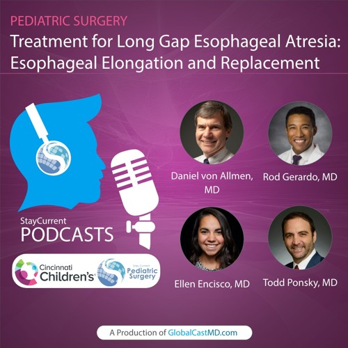 Treatment for Long Gap Esophageal Atresia: Esophageal Elongation and Replacement