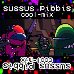 (inst) Sussus Pibbis (Cool-Mix)