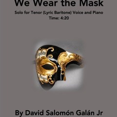 We Wear the Mask - for Tenor/Lyric Baritone Voice and Piano