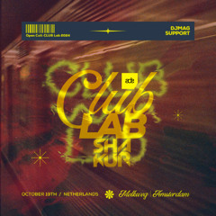 ADE Club Lab x DJ Mag