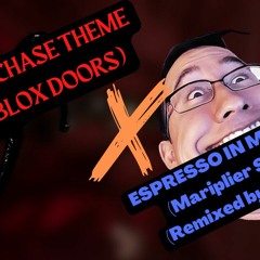 ROBLOX DOORS Seek's Chase Theme X Espresso In My A**! - Markiplier Remix By Endigo MASHUP