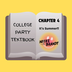 The College Party Textbook Chp. 4 (CHP. 6 OUT NOW)