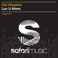 Kid Massive- Luv u more [OUT NOW]