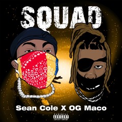 Squad Ft OG Maco prod. GHXST