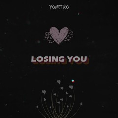 Yonetro - Losing You