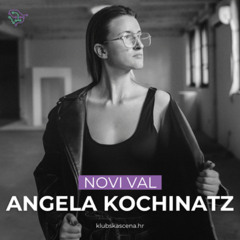 Klubska Scena Mix - Angela Kochinatz (Melodic Techno)