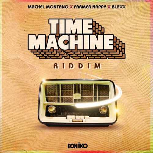 Time Machine Riddim Mix (Soca 2021) Machel Montano,Farmer Nappy,Blaxx (Don Iko)