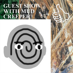 Mud Creeper at Palanga Street Radio