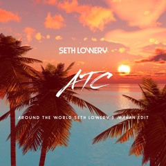 ATC (Seth Lowery's Mayan Edit)