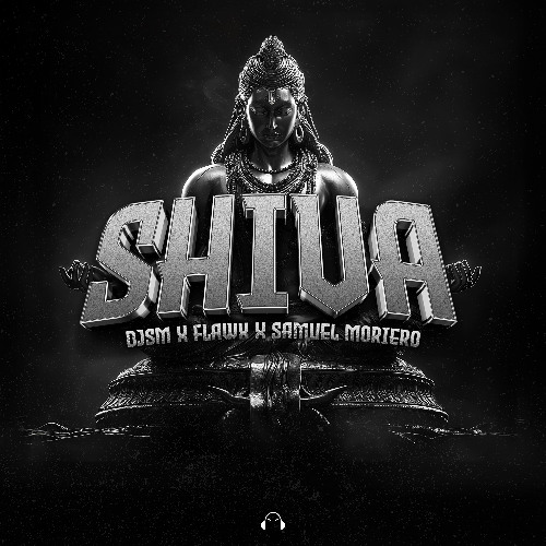 DJSM, Flawx, Samuel Moriero - SHIVA (Extended Mix)