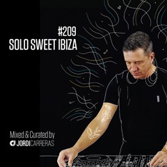 SOLO SWEET IBIZA 209_Mixed & Curated by Jordi Carreras_THE MAESTRO