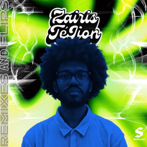 Zairis TéJion's Remixes & Flips Pack