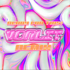 Ready For This? (Von Lit Indo Bounce X Techno (132 - 150bpm)