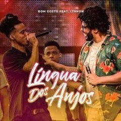 Bom Gosto Feat. L7NNON - Língua Dos Anjos (Francesa)